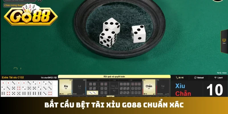 Bắt cầu bệt tài xỉu GO88 chuẩn xác