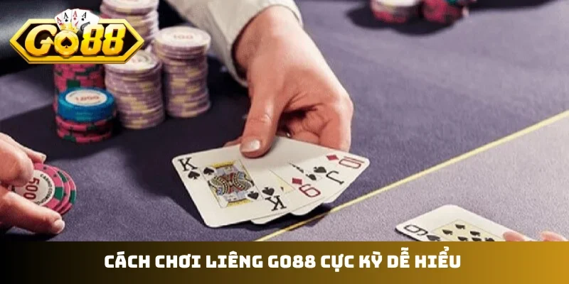 Cách chơi liêng GO88 cực kỳ dễ hiểu