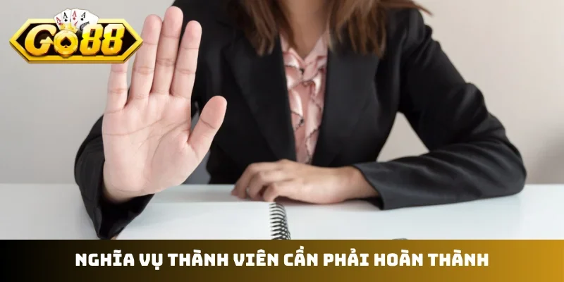 Nghĩa vụ thành viên cần phải hoàn thành