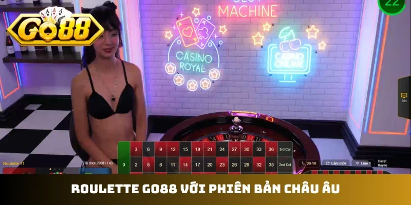 Roulette GO88 với phiên bản châu Âu