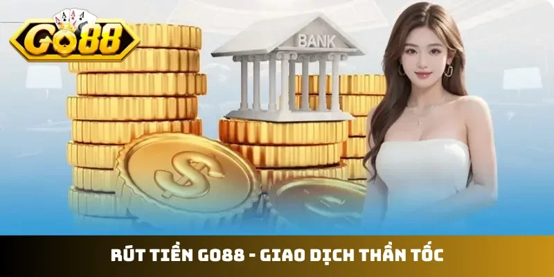 Rút tiền GO88