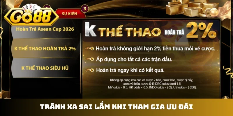 Tránh xa sai lầm khi tham gia ưu đãi